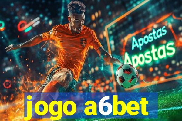 jogo a6bet